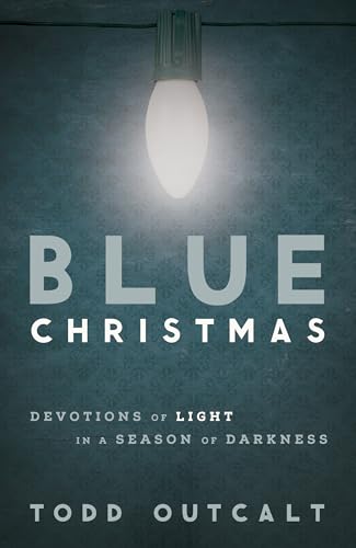 Imagen de archivo de Blue Christmas: Devotions of Light in a Season of Darkness a la venta por BooksRun