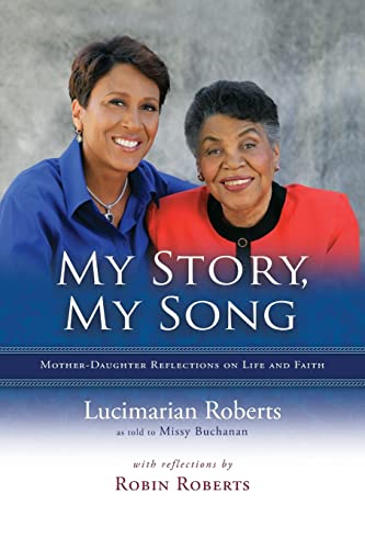 Stock image for My Story, My Song: Mother-Daughter Reflections on Life and Faith for sale by GreatBookPrices