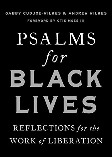 Stock image for Psalms for Black Lives Reflections for the Work of Liberation for sale by Lakeside Books