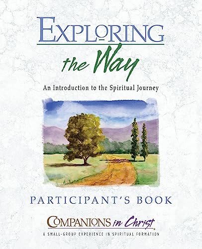 9780835898065: Exploring the Way, Participants Book: An Introduction to the Spiritual Journey (Companions in Christ)