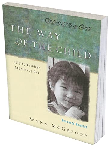 Imagen de archivo de The Way of the Child: Resource Booklet: Reproducible Pages for the Way of the Child Sessions (Companions in Christ) a la venta por Big Bill's Books