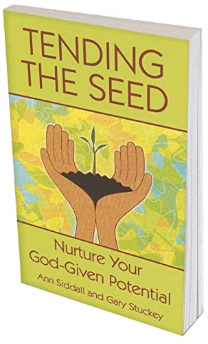Stock image for Tending the Seed: Nurture Your God-Given Potential for sale by Gulf Coast Books