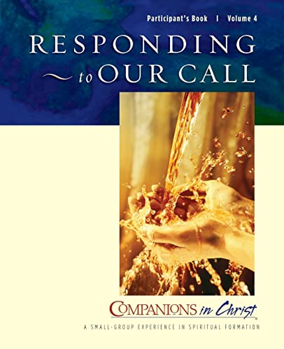 Imagen de archivo de Responding to Our Call, Participants Book, Vol. 4 (Companions in Christ) a la venta por Wonder Book