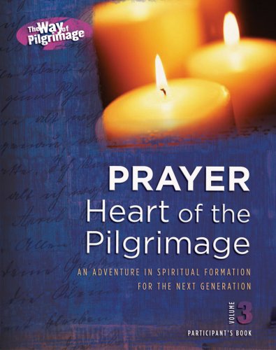 Imagen de archivo de Prayer Heart of the Pilgrimage: An adventure in Spritual Formation For The Next Generation, Vol. 3 a la venta por SecondSale