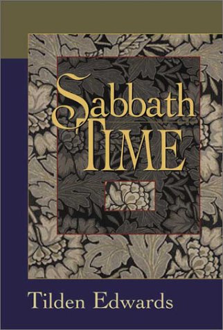 Beispielbild fr Sabbath Time: Understanding and Practice for Contemporary Christians zum Verkauf von Wonder Book