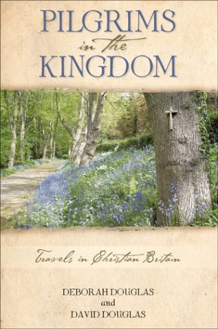 Stock image for Pilgrims in the Kingdom: Travels in Christian Britain for sale by HPB-Ruby