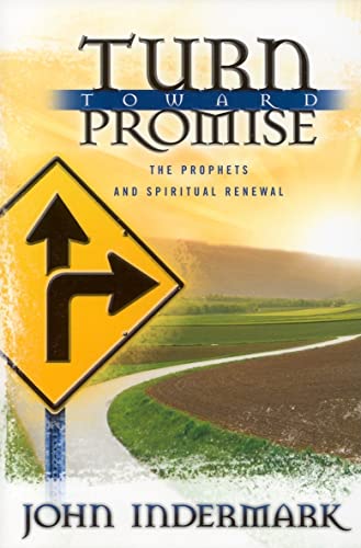 9780835898874: Turn Toward Promise: The Prophets And Spiritual Renewal