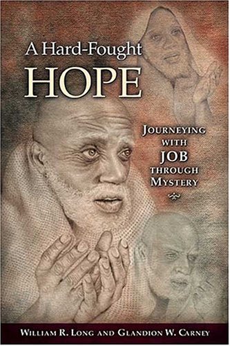 Stock image for A Hard-Fought Hope: Journeying With Job Through Mystery for sale by BooksRun