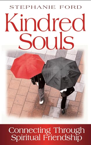 9780835899031: Kindred Souls: Connecting Through Spiritual Friendship