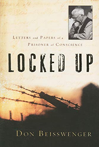 Beispielbild fr Locked Up : Letters and Papers of a Prisoner of Conscience zum Verkauf von Better World Books