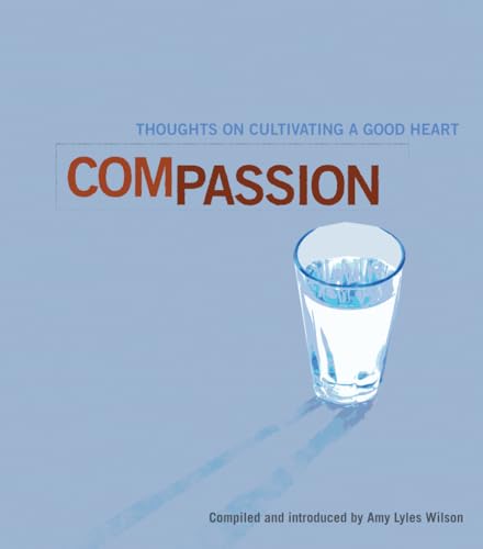9780835899550: Compassion: Thoughts on Cultivating a Good Heart