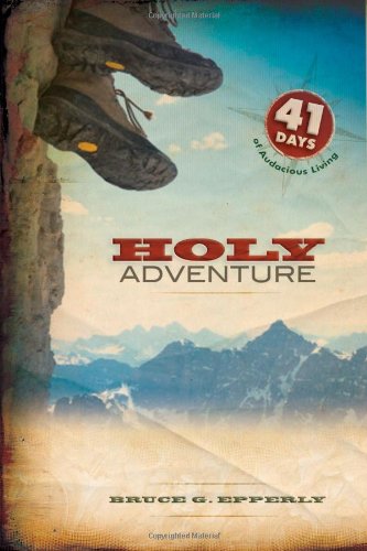 9780835899703: Holy Adventure: 41 Days of Audacious Living