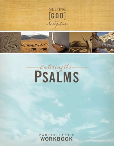 Beispielbild fr Entering the Psalms, Participant's Workbook (Meeting God in Scripture) (Meeting God in Scripture Meeting God in Scripture) zum Verkauf von BooksRun