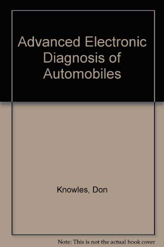 Advanced Electronic Diagnosis of Automobiles (9780835900676) by Knowles, Don
