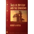 Imagen de archivo de Tales of Mystery and the Unknown a la venta por Better World Books