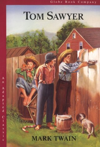 Beispielbild fr GLOBE ADAP CLASSIC/TOM SAWYER TXS 92C (Globe's Adapted Classics) zum Verkauf von Wonder Book