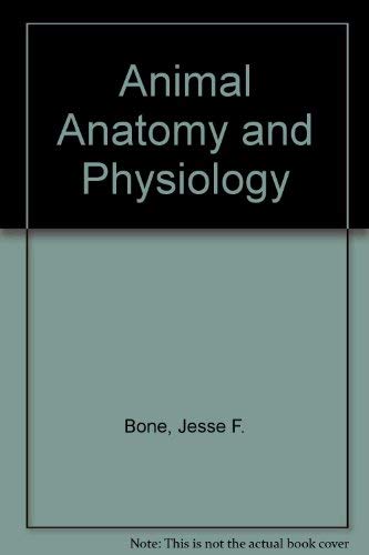 Imagen de archivo de Animal anatomy and physiology a la venta por Bookmans