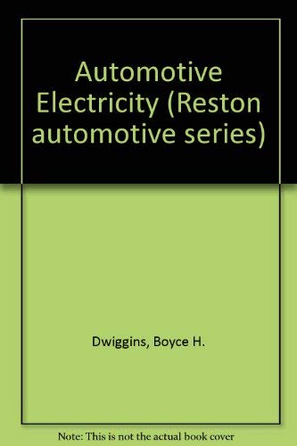 Automotive Electricity (9780835902687) by Dwiggins, Boyce H.