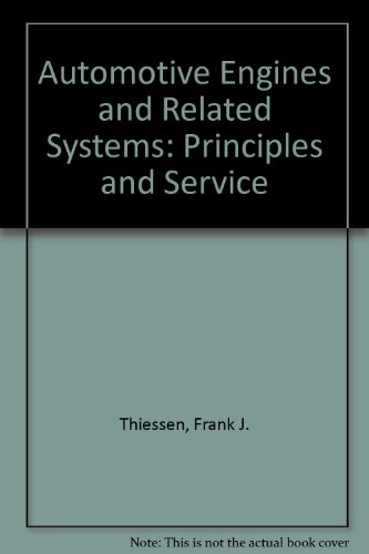 Beispielbild fr Automotive Engines & Related Systems: Trinciples & Service zum Verkauf von dadsbooks