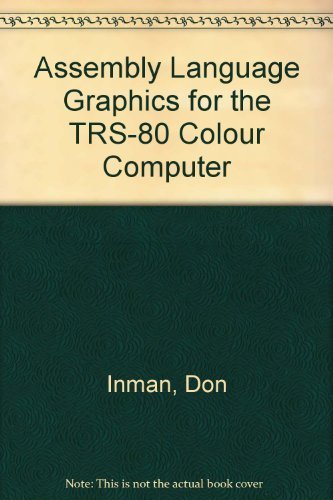 Stock image for Assembly Language Graphics for the Trs-80 Color Computer for sale by ThriftBooks-Dallas