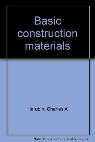 Stock image for Basic Construction Materials. 2nd Edition. for sale by Bingo Used Books