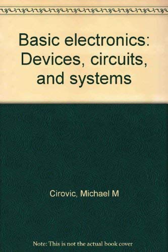 9780835903707: Basic Electronics: Devices, Circuits, and Systems