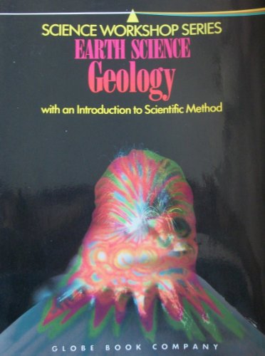 Imagen de archivo de Earth Science Geology (Science Workshop) a la venta por Better World Books: West