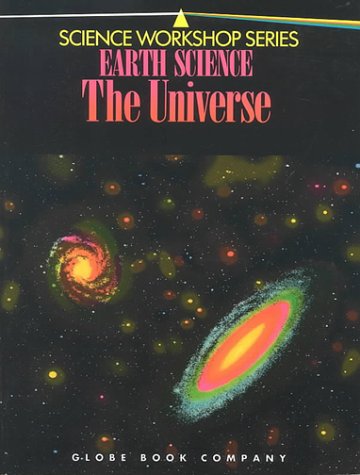 Beispielbild fr Glo Sci Wkshp/Earth Sci/Universe Txc 92 (Science Workshop) zum Verkauf von Textbook Pro