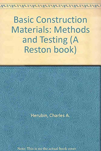 9780835903943: Basic Construction Materials: Methods and Testing