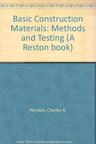 Stock image for Basic Construction Materials : Methods and Testing for sale by Bingo Used Books
