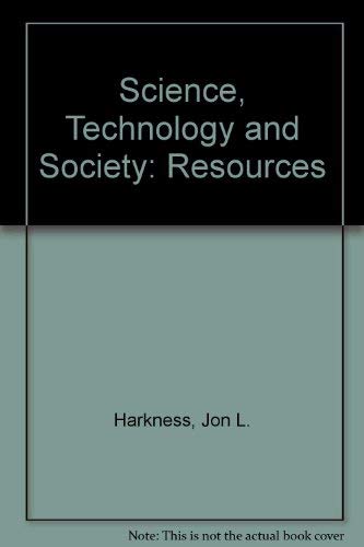 Stock image for Science, Technology and Society: Resources for sale by Booksavers of MD