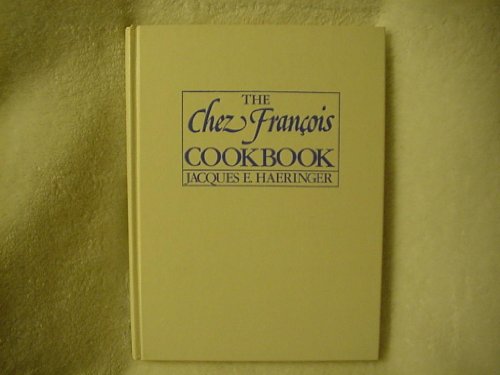 The Chez Francois Cookbook [inscribed]
