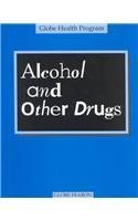 Stock image for Alcohol and Other Drugs (Globe Health Program) for sale by Ergodebooks