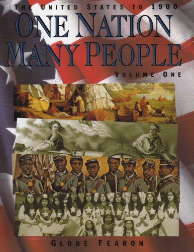 One Nation, Many People: The United States to 1900, Vol. 1 (9780835907965) by Juan Garcia; Sharon Harley; John Howard