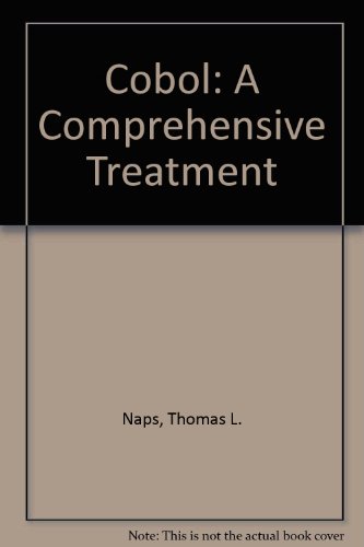 Cobol: A Comprehensive Treatment (9780835908306) by Thomas L. Naps