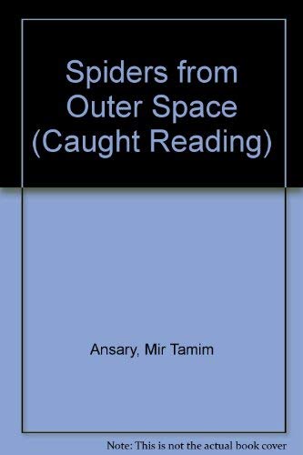 Beispielbild fr Spiders from Outer Space (Caught Reading) zum Verkauf von BookHolders