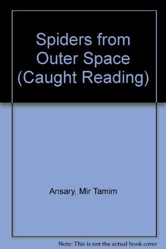 Stock image for Spiders from Outer Space (Caught Reading) for sale by BookHolders