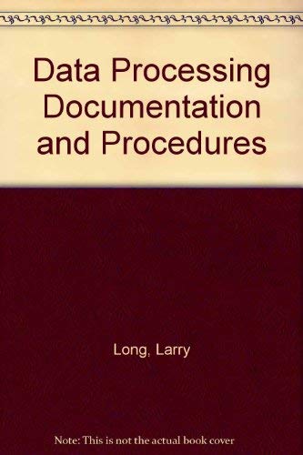 Data Processing: Documentation and Procedures Manual