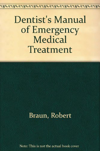 9780835912631: Dentist's Manual of Emergency Medical Treatment