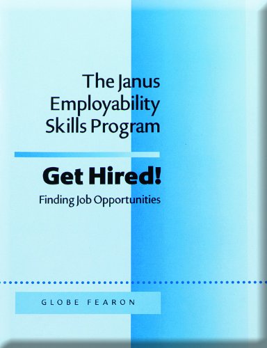 Imagen de archivo de The Janus Employability Skills Program Get Hired!: Finding Job Opportunities a la venta por GoldBooks
