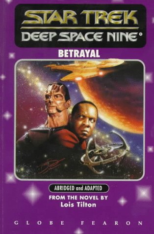 Betrayal (Star Trek - Deep Space Nine Series) (9780835914895) by Tilton, Lois