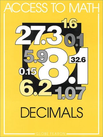 Stock image for ACCESS TO MATH: DECIMALS SE 96C. (GLOBE ACCESS TO MATH) for sale by HPB-Red