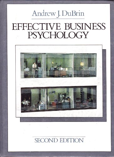 Effective business psychology (9780835915700) by DuBrin, Andrew J