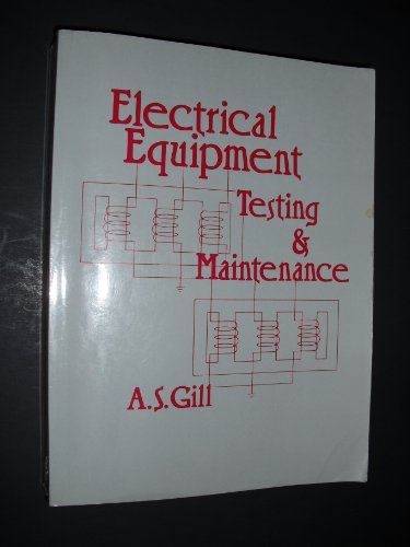 Stock image for Electrical Equipment: Testing and Maintenance for sale by Books of the Smoky Mountains