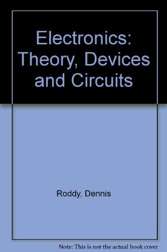 Imagen de archivo de Electronics: Theory, Devices, and Circuits a la venta por BookDepart