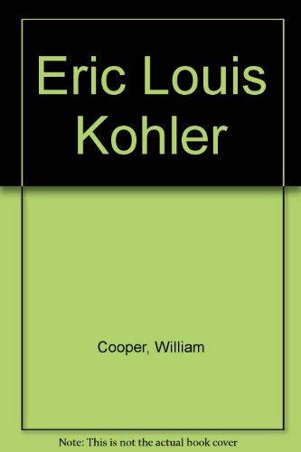 Beispielbild fr Eric Louis Kohler, accounting's man of principles zum Verkauf von Irish Booksellers