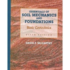 Stock image for Essentials of soil mechanics and foundations: Basic geotechnics for sale by HPB-Red