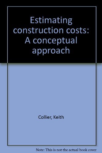 Stock image for Estimating construction costs: A conceptual approach for sale by HPB-Ruby