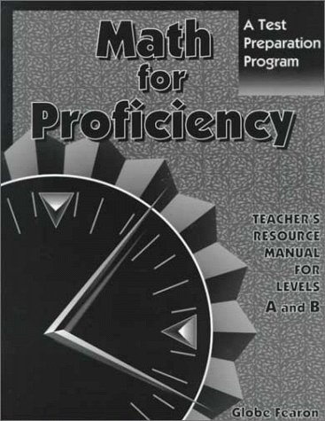 9780835918411: Math for Proficiency: A Test Preparation Program : Teacher's Resource Manual for Levels A and B