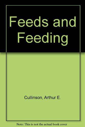 Beispielbild fr Feeds and Feeding zum Verkauf von Anderson Book